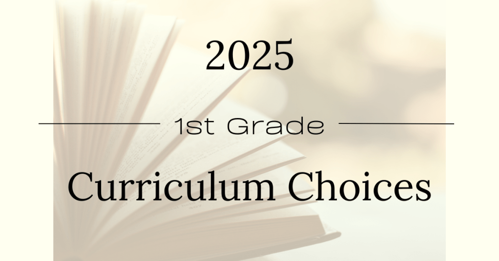 2025 First Grade Curriculum&nbsp;Picks