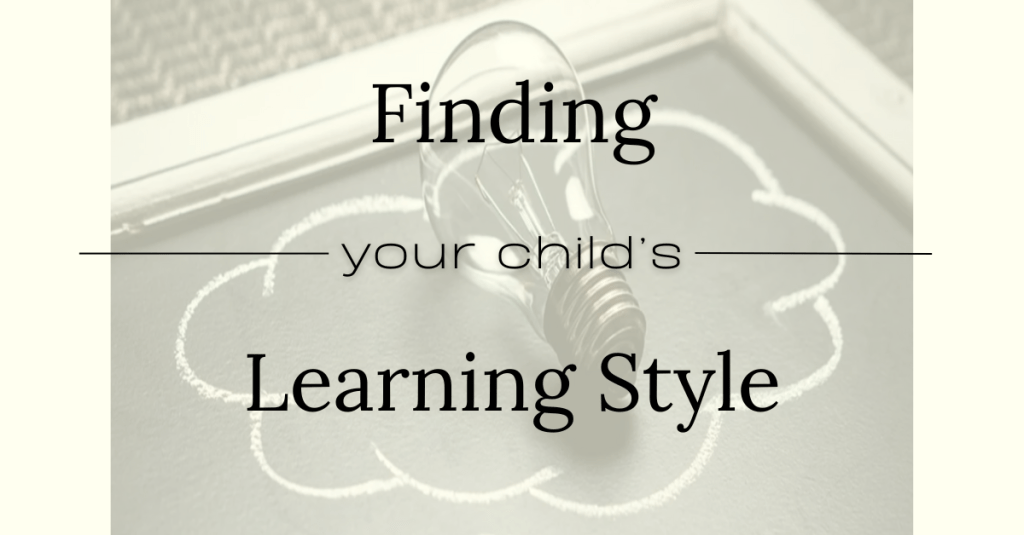 Finding your Child’s Learning&nbsp;Style